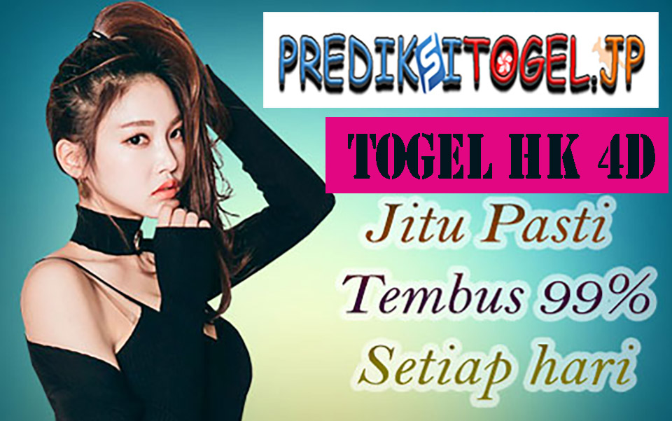 Tembus Togel Hk 4D Tiap Hari